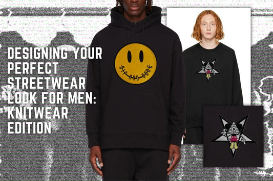 Designing Your Perfect Streetwear Look for Men: Knitwear Edition